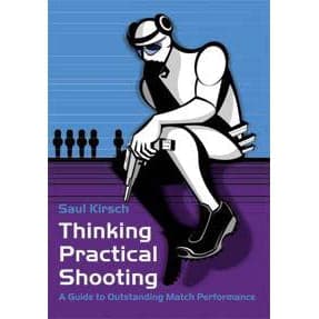 Thinking Practical Shooting by Saul Kirsch - Speededge